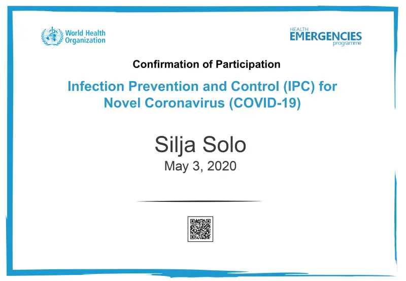 Maailma Terviseorganisatsiooni (WHO) tõend, kinnitades Silja Solo osalemist nakkuste ennetamise ja kontrolli (IPC) koolitusel uue koronaviiruse (COVID-19) jaoks, kuupäevaga 3. mai 2020.